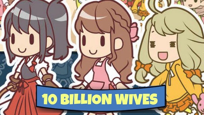 10 billion wives